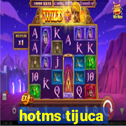 hotms tijuca